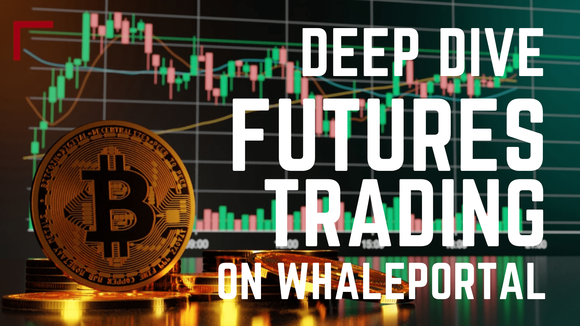 A Comprehensive Guide to Bitcoin Futures Trading on Whaleportal