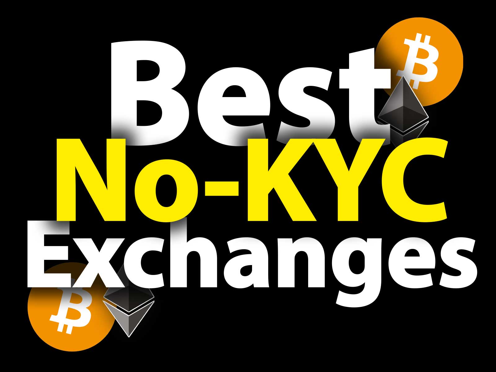 Are No-KYC Exchanges Safe? Pros, Cons & Best Alternatives